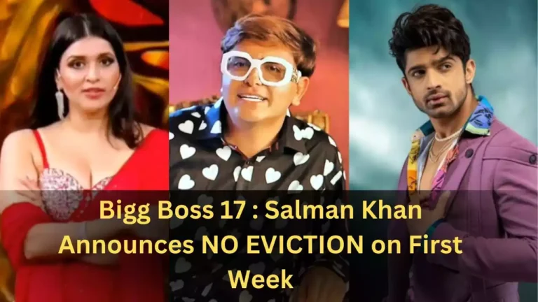 Bigg Boss 17 Salman Khan Announces NO EVICTION on First Week