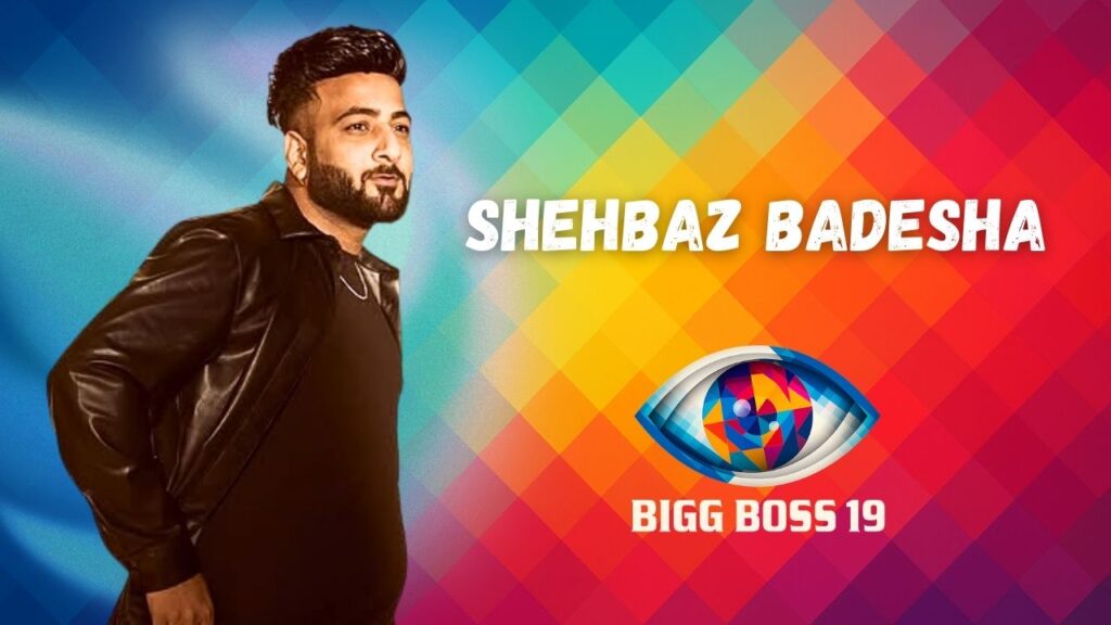 Shehbaz Badesha Bigg Boss 19
